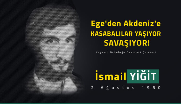 KASABALI devrimci Nurettin GÜRETEŞ’in yoldaşı THKP-C/MLSPB üyesi İsmail Yiğit
